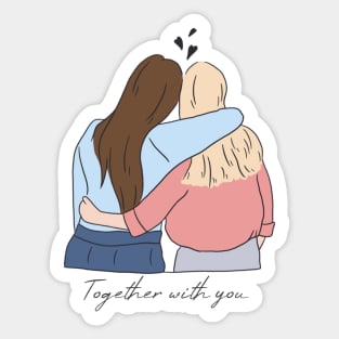 Together with you friendship quotes Sticker